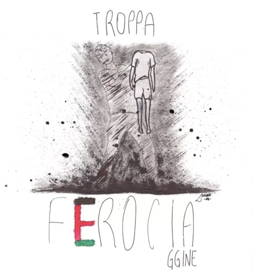 Troppa ferociaggine